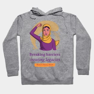 Breaking Barriers, Creating Legacies - Women's History Month Hoodie